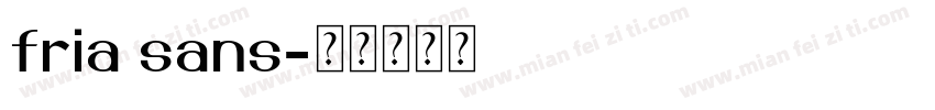 fria sans字体转换